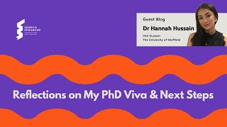 Dr Hannah Hussain - Reflections on My PhD Viva and Next Steps