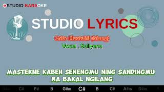 Suliyana - Crito Mustahil (Mung) Official Lyrics Musik Enak dan Merdu ada Chord Gitarnya