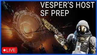 Vesper's Host, NORMAL MODEMAXXING + SF Prep (Destiny 2: Revenant) | Destiny 2 LIVE