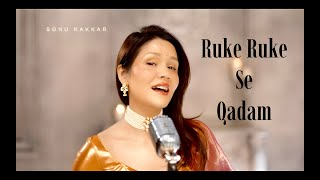 Ruke Ruke Se Qadam | Sonu Kakkar