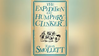 THE EXPEDITION OF
HUMPHRY CLINKER - Chapter 20-25