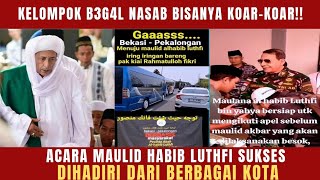 HABIB LUTHFI SEMAKIN INGIN DIJATUHKAN MAKA SEMAKIN MENYALA, KELOMPOK B3G4L NASAB TAMBAH PANAS!!