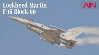 Lockheed Martin's F-16 Block 60 Desert Falcon Fighter Flies at Dubai Airshow – AIN