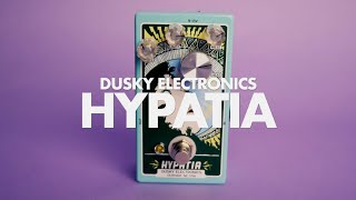 Dusky Electronics Hypatia || Demo