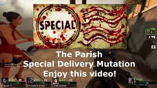 Left 4 Dead 2 Special Delivery Mutation (The Parish)