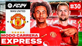 La Nueva Reconstrucción del Manchester United! | FC 24 Modo Carrera Express #30