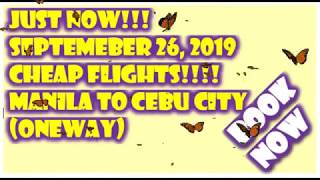 JUST NOW 26 SEP 2019 | FLIGHTS FROM MANILA TO CEBU CITY | (VLOG#70) #cheapflights