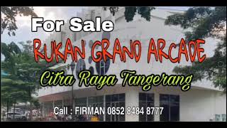 #Jual Cepat Ruko/ Rukan Grand Arcade Citra Raya Cikupa Tangerang