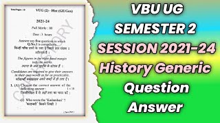 VBU UG SEMESTER 2 | SESSION 2021-24  | History Generic | Question Answer | Previous Year Question 🎓