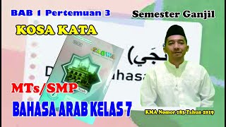 Bahasa Arab MTs/SMP Kelas 7, Smtr Gasal, bab 1 Pertemuan 3 (Kosa Kata/Mufrodat)