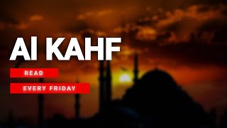 SURA KAHF READ LISTEN EVERY FRIDAY