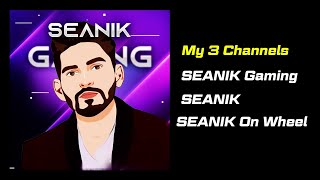 Important Update About My Channel | Seanik Gaming | Seanik | Seanik On Wheel