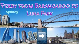 [4K] FERRY FROM BARANGAROO TO LUNA PARK