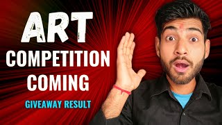 ART COMPETITION COMING | GIVEAWAY RESULT DATE | SACHINART23