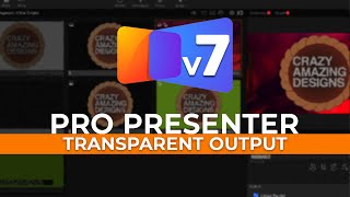 ProPresenter 7 - Transparent Output (Alpha, Chroma Key Training)