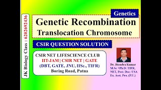 Translocation Chromosome |  Recombination & Genetic Recombination | CSIR NET LIFE SCIENCE