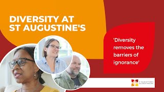 Diversity at St Augustine's | "Diversity removes the barriers of ignorance"