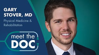 Meet the Doc: Gary Stover Jr., MD