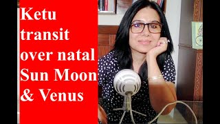 Ketus transit over Sun, Moon & Venus