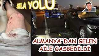 Sıla Yolu Yeni.Almanya'dan Gelen Aile Gasbedildi!