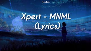 Xpert - MNML (Lyrics)