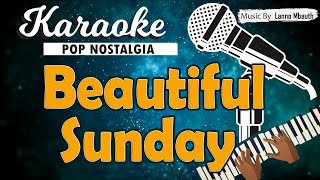 KARAOKE BEAUTIFUL SUNDAY - Daniel Boone // Music By Lanno Mbauth