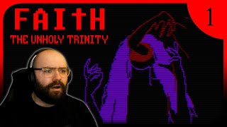 The Failed Exorcism | Faith: The Unholy Trinity - Chapter I | Blind Playthrough [Part 1]