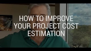 How to Improve Your Project Cost Estimation