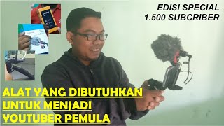 ALAT YANG DIPERLUKAN UNTUK MENJADI YOUTUBER PEMULA