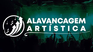 Alavancagem Artística [por dentro] Acelerando sua carreira na música