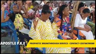 MUNGU AMETENDA HAYA TENA/PROPHETIC BREAKTHROUGH SERVICE WITH APOSTLE P.K.E/SUBSCRIBE/SHARE/COMMENT