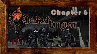 Darkest Dungeon - Let's Play {Episode 6}