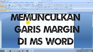 Cara Memunculkan Garis Margin/Samping Text Boundaries di Microsoft Word 2007