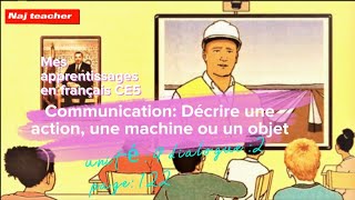 Mes apprentissages en français CE5:Décrire une action, une machine ou 1objet(l'énergie solaire)p:122