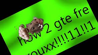 how 2 gte fre roux!!!11!!1 (NOT FAKEEE)E)))