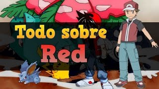 Todo Sobre Red(Rojo) - Pokémon