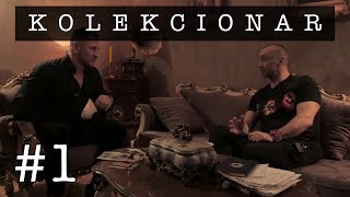 KOLEKCIONAR - EP #1 - MIRZA TREBINJAC