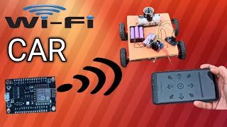 How To Make A Wi-Fi Car Using NodeMCU ESP8266 // Mobile Phone Controller Car