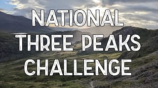 Attempting the National 3 Peaks Challenge - Climbing Ben Nevis, Scafell Pike & Snowdon in 24 hours