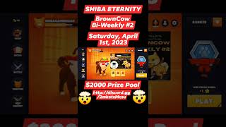 😍🤩Shiba Eternity🤩😍FREE BrownCow Tournament Teaser🤯 #shibaeternity #shibainu #shibarmy #shorts