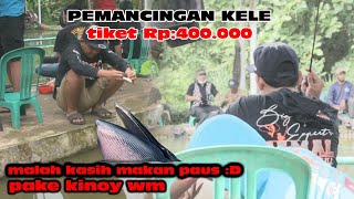 MANCING SANTAI DI PEMANCINGAN KELE