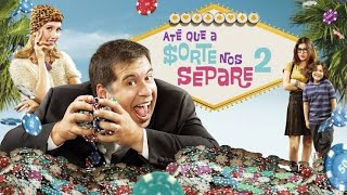 Até que a sorte nos separe 2 - Filme Completo