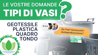 Quale vaso scegliere? Scopri le varie tipologie con Idroponica.it