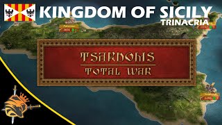 Tsardoms Total War - Kingdom Of Trinacria! ♠