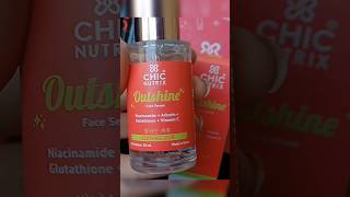 ChicNutrix Outshine serum for glowing skin| Vitamin c | Niacinamide | Arbutin | Glutathione #shorts