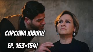 Selim O RĂPEȘTE PE Afife! O UCIDE ÎN FAȚA LUI ORHUN? Capcana iubirii episoadele 153 și 154!