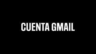 Cómo crear un correo electrónico GMAIL paso a paso