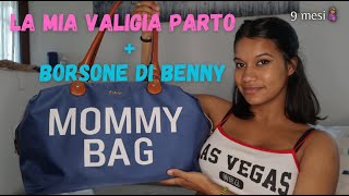 LA MIA VALIGIA PARTO + BORSONE DI Benny! COSA MI PORTO IN OSPEDALE #valigiaparto #borsaparto