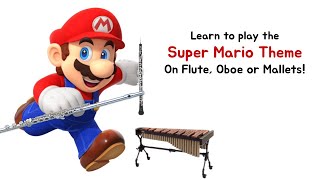 Super Mario Theme: Flute, Oboe, and Mallets Play-A-Long with Music