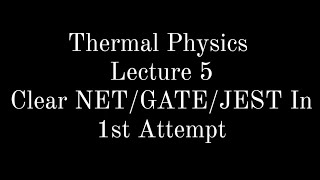 Lecture 5 || Thermal Physics || Maxwell Boltzmann Velocity Distribution